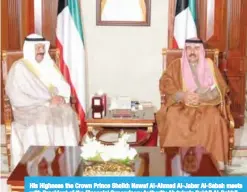  ??  ?? His Highness the Crown Prince Sheikh Nawaf Al-Ahmad Al-Jaber Al-Sabah meets with President of the Financial Supervisor­y Authority Abdulaziz Dakhil Al-Dakhil.