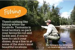  ??  ?? Fly fishing is the technique of choice for many rivers