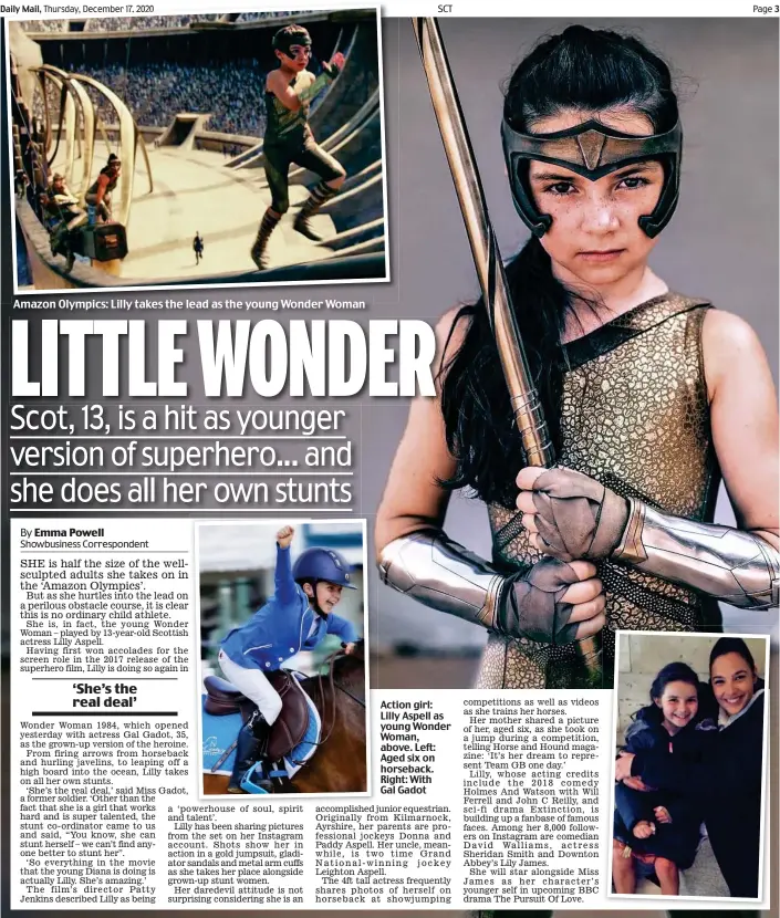  ??  ?? Action girl: Lilly Aspell as young Wonder Woman, above. Left: Aged six on horseback. Right: With Gal Gadot