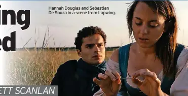  ?? ?? Hannah Douglas and Sebastian De Souza in a scene from Lapwing.