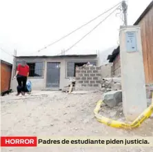  ?? ?? HORROR
Padres de estudiante piden justicia.