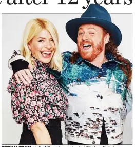  ??  ?? DREAM TEAM: Holly Willoughby and host of ITV show Keith Lemon