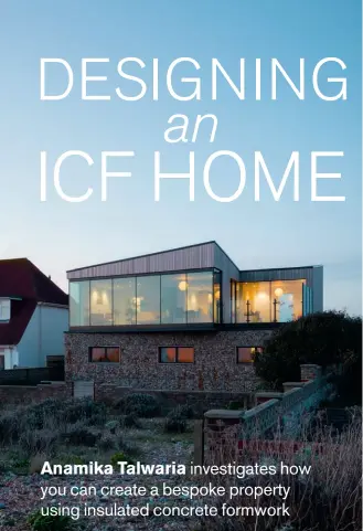  ??  ?? Above: This contempora­ry home uses Durisol blocks and is finished in stone and timber cladding to blend in with its rural setting. The design is simple, but large spans of glazing have been added, made possible through ICF’S inherently strong steel-concrete core