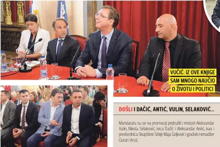  ??  ?? DOŠLI I DAČIĆ, ANTIĆ, VULIN, SELAKOVIĆ...