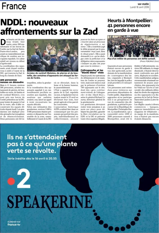  ?? (Photo AFP) (Photo PQR/Midi Libre) ?? Armées de cocktail Molotov, de pierres et de bouteille, des centaines d’opposants ont attaqué les forces de l’ordre. Plus d’un millier de personnes ont défilé samedi.