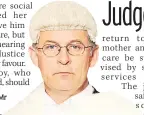 ??  ?? RULING The judge, Mr Justice Mostyn