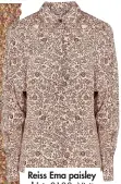  ??  ?? Reiss Ema paisley shirt, £138. Visit reiss.com