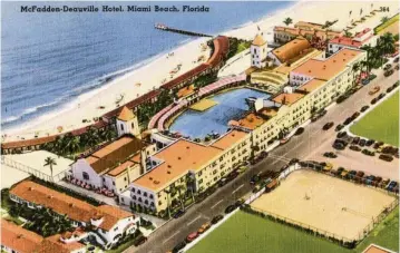  ?? Florida State Archives ?? The first Deauville in Miami Beach.