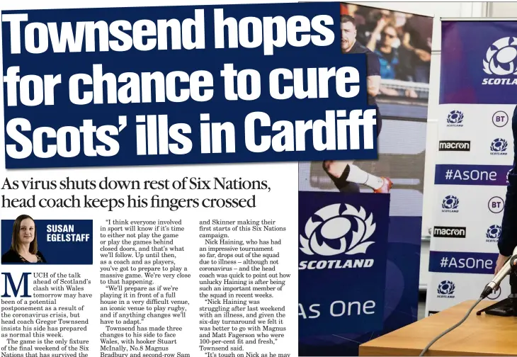  ??  ?? Townsend is pleased with the way his side have performed this Six Nations as he aims for a third consecutiv­e win