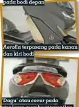  ??  ?? Aerofin terpasang pada kanan dan kiri bodi ‘Dagu’ atau cover pada stoplamp membuat tampilan belakang mirip Yamaha XMAX