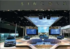  ??  ?? Left: Lincoln exhibits its latest models at the ongoing Beijing auto show.