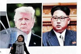  ?? [AP PHOTO] ?? A woman walks by a huge screen showing President Donald Trump, left, and North Korea’s leader Kim Jong Un, in Tokyo on Friday. After a year of threats and diatribes, Trump and third-generation dictator Kim have agreed to meet face-to-face for talks.