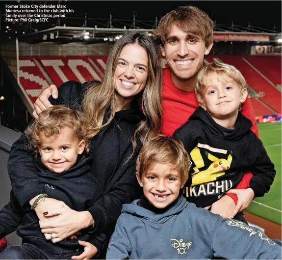  ?? ?? Former Stoke City defender Marc Muniesa returned to the club with his family over the Christmas period. Picture: Phil GREIG/SCFC