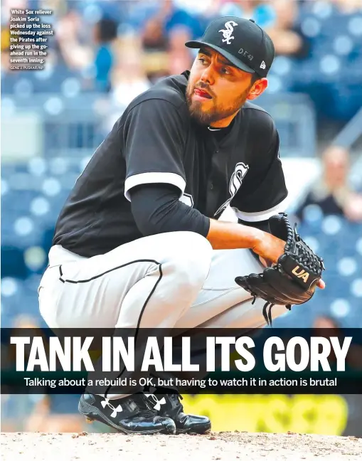  ?? GENE J. PUSKAR/ AP ?? White Sox reliever Joakim Soria picked up the loss Wednesday against the Pirates after giving up the goahead run in the seventh inning.