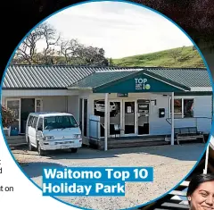  ??  ?? Waitomo Top 10
Holiday Park