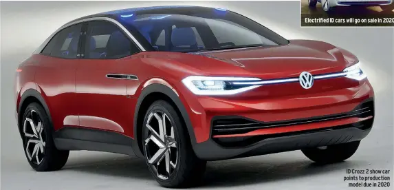  ??  ?? ID Crozz 2 show car points to production model due in 2020