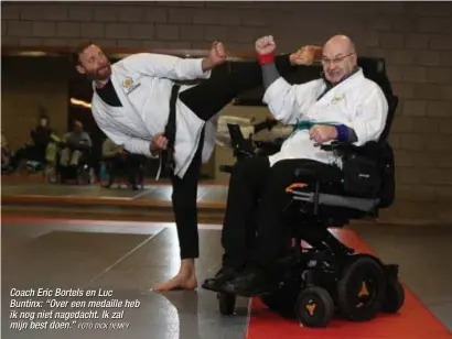  ?? FOTO DICK DEMEY ?? Coach Eric Bortels en Luc Buntinx: “Over een medaille heb ik nog niet nagedacht. Ik zal mijn best doen.”