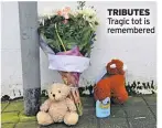  ??  ?? TRIBUTES Tragic tot is remembered