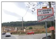  ?? (Photo Limp) ?? Dès la sortie du Plan, une pancarte indique que l’on se trouve à La Cadière.