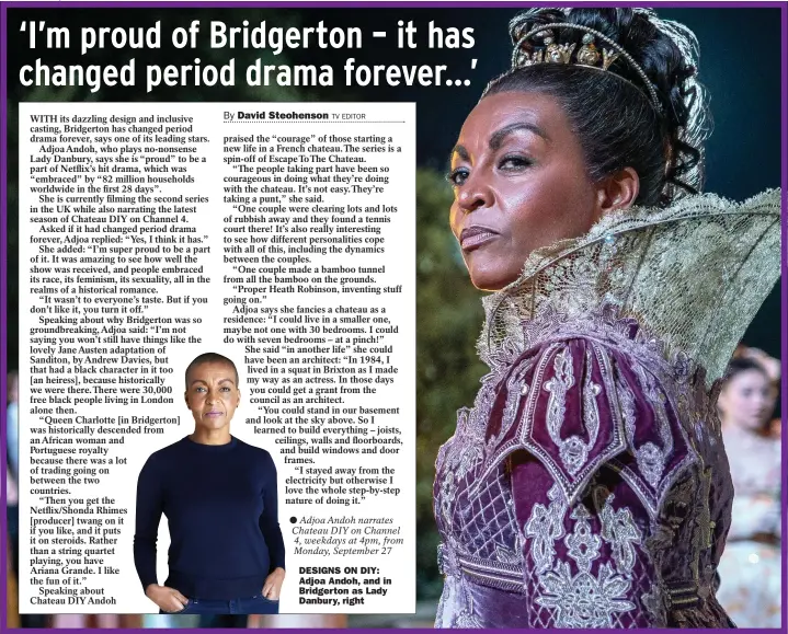  ??  ?? DESIGNS ON DIY: Adjoa Andoh, and in Bridgerton as Lady Danbury, right