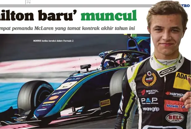  ??  ?? NORRIS ketika beraksi dalam Formula 2.