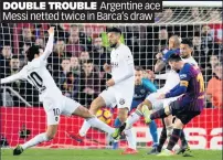  ??  ?? DOUBLE TROUBLE Argentine ace Messi netted twice in Barca’s draw