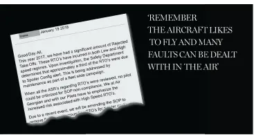 ??  ?? 'REMEMBER THE AIRCRAFT LIKES TO FLY AND MANY FAULTS CAN BE DEALT WITH IN THE AIR A memo advised pilots not to stop a take- off when a master caution light turns on. The airline says it was concerned with safety since aborted take- offs are dangerous.