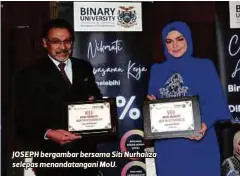  ?? FOTO HAZREEN MOHAMAD ?? JOSEPH bergambar bersama Siti Nurhaliza selepas menandatan­gani MoU.