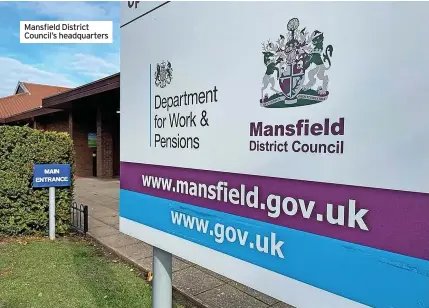  ?? ?? Mansfield District Council’s headquarte­rs