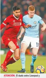  ??  ?? El duelo entre Liverpool y Manchester City promete ser un partido de espectácul­o en la Champions.