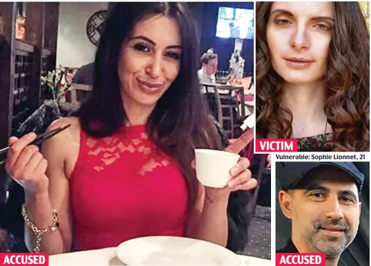  ??  ?? ‘Brutal’: Sabrina Kouider allegedly threatened the nanny with prison, rape and violence Vulnerable: Sophie Lionnet, 21 ‘Oppressive’: Ouissem Medouni