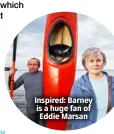  ?? ?? Inspired: Barney is a huge fan of Eddie Marsan