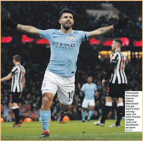  ?? Reuters ?? Three goals from Sergio Aguero helped Manchester City get back to their winning ways. For more Premier League news visit thenationa­l. ae/sport