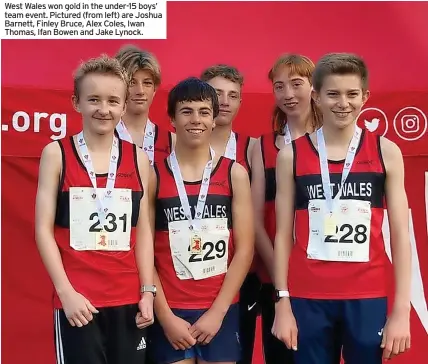  ?? ?? West Wales won gold in the under-15 boys’ team event. Pictured (from left) are Joshua Barnett, Finley Bruce, Alex Coles, Iwan Thomas, Ifan Bowen and Jake Lynock.