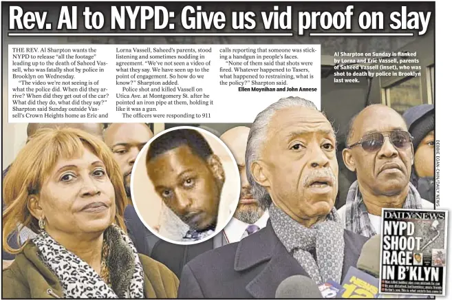  ??  ?? Ellen Moynihan and John Annese Al Sharpton on Sunday is flanked by Lorna and Eric Vassell, parents of Saheed Vassell (inset), who was shot to death by police in Brooklyn last week.