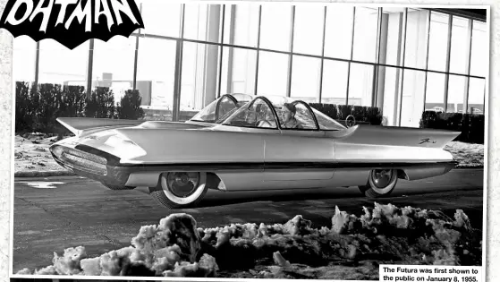  ??  ?? The Futura was first shown to the public on January 8, 1955.