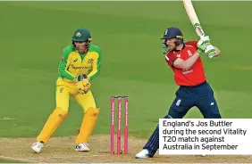  ?? ?? England’s Jos Buttler during the second Vitality T20 match against Australia in September