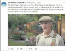  ??  ?? The Gardeners’ World team react to the sad news about Harry Cook on Twitter.