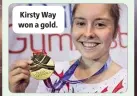  ??  ?? Kirsty Way won a gold.