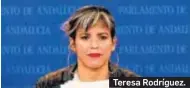  ??  ?? Teresa Rodríguez.