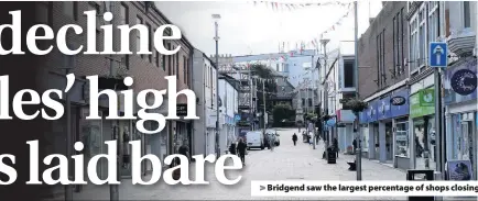  ??  ?? > Bridgend saw the largest percentage of shops closing