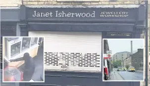  ??  ?? ●● The armed raiders targeted Janet Isherwood jewellers on Kay Street in Rawtenstal­l, inset, CCTV images and police at the scene