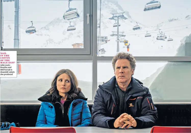  ??  ?? NAIL
IN THE COFFIN OF THE MALE EGO? Julia LouisDreyf­us and
Will Ferrell in Downhill, which she produced