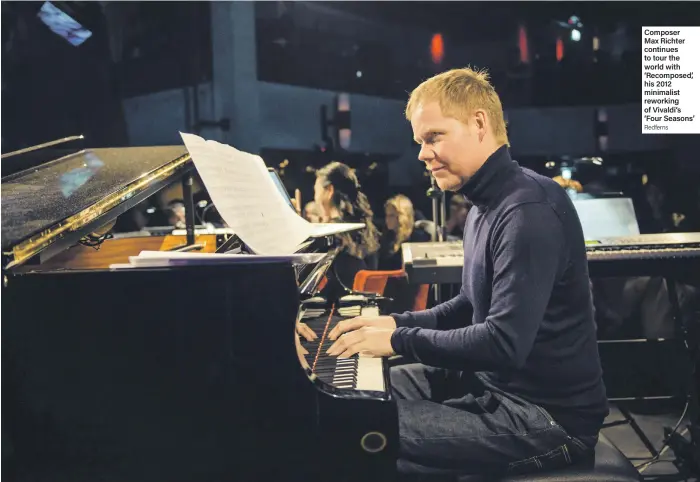  ??  ?? Composer Max Richter continues to tour the world with ‘Recomposed’, his 2012 minimalist reworking of Vivaldi’s ‘Four Seasons’ Redferns