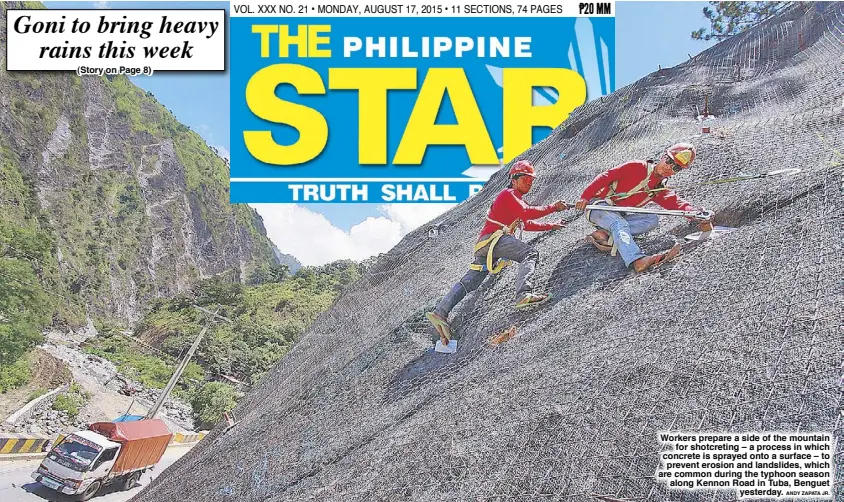  ?? ANDY ZAPATA JR. ?? Workers prepare a side of the mountain
for shotcretin­g – a process in which concrete is sprayed onto a surface – to prevent erosion and landslides, which are common during the typhoon season along Kennon Road in Tuba, Benguet
yesterday.