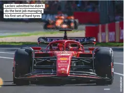  ?? ?? Leclerc admitted he didn’t do the best job managing his first set of hard tyres