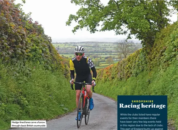  ??  ?? Hedge-lined lanes carve a furrow through classic British countrysid­e