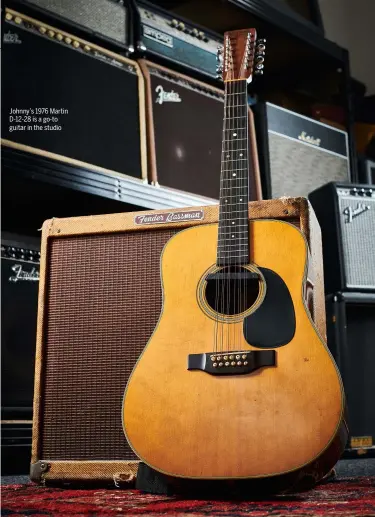  ??  ?? Johnny’s 1976 Martin D-12-28 is a go-to guitar in the studio