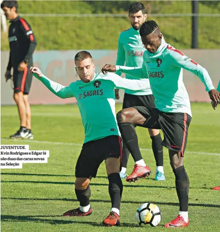  ??  ?? JUVENTUDE.
Kvin Rodrigues e Edgar Ié são duas das caras novas na Seleção