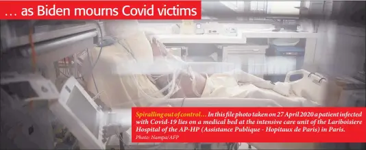  ?? Photo: Nampa/AFP ?? Spiralling out of control… In this file photo taken on 27 April 2020 a patient infected with Covid-19 lies on a medical bed at the intensive care unit of the Lariboisie­re Hospital of the AP-HP (Assistance Publique - Hopitaux de Paris) in Paris.